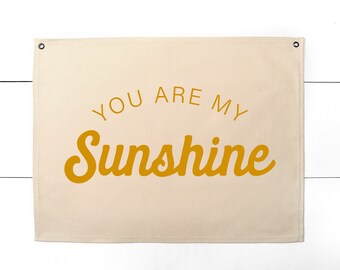 You Are My Sunshine Canvas Flag | Nursery Wall Decor | Canvas Banner
