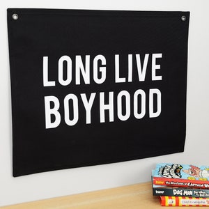 Long Live Boyhood Canvas Flag | Canvas Banner | Kids Decor | Wall Hanging | Canvas Flag | Boys Bedroom Decor