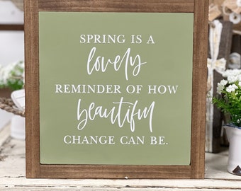 Spring is a Lovely Reminder Sign | Spring Decor | Wood Sign | Home Decor