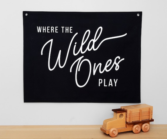 Where the Wild Ones Play Canvas Flag | Canvas Banner | Kids Decor | Wall Hanging | Canvas Flag | Boys Bedroom Decor