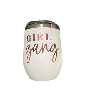 Girl Gang 12oz Vaso de vino sin tallo de acero inoxidable