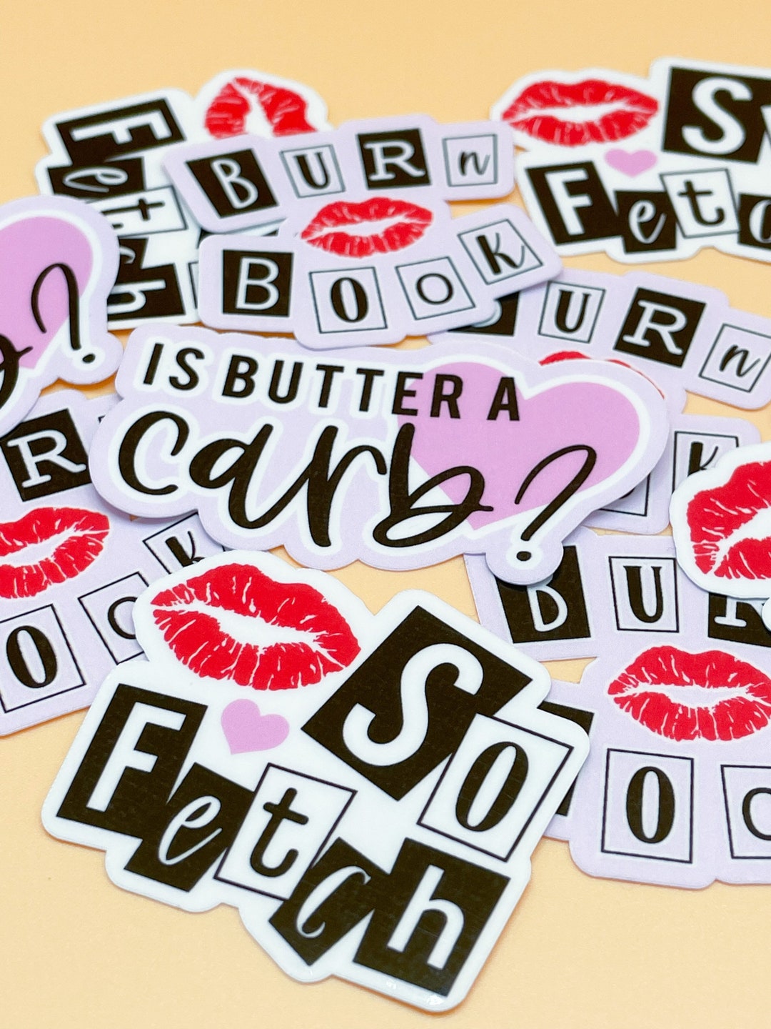 Mean Girls Stickers is Butter a Carb Sticker Burn Book Sticker so Fetch