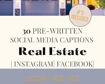 30 Pre-Written Social Media Captions and Hashtags for any Real Estate Business | Instagram | Facebook | No Images | Copy + Paste