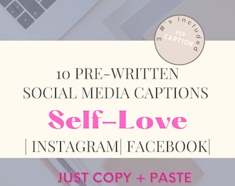 10 Pre-Written Social Media Captions and Hashtags on Self-Love| Instagram | Facebook | No Images | Copy + Paste
