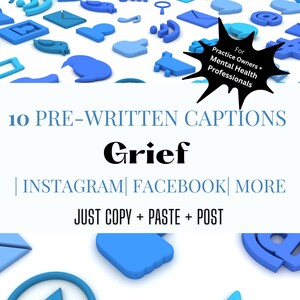 10 + 5 Bonus Pre-Written Social Media Captions and Hashtags on Grief | Instagram | Facebook | No Images | Copy + Paste