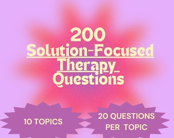 May include: A pink and red graphic with a yellow starburst shape. The text reads "200 Solution-Focused Therapy Questions" with the words "10 TOPICS" and "20 QUESTIONS PER TOPIC" in purple starburst shapes.