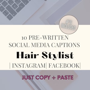 10 Pre-Written Social Media Captions and Hashtags on Hair Stylist | Instagram | Facebook | No Images | Copy + Paste