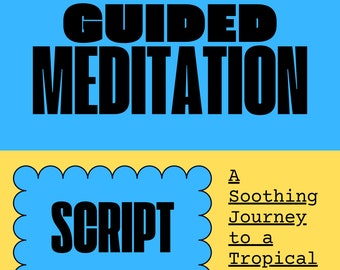 Guided Mindfulness Scripts, Relaxation Scripted Meditation, Anxiety Coping Skills, Grounding Techniques, Somatic Trauma Healing Therapy