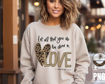 Love, 1 Corinthians 16:14 Bible verse, Leopard print Heart, PNG, Christian Graphic, Kingdom Minded, Tee shirt design, Print, Commercial Use