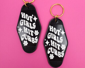 Hot Girls Hit Curbs - Porte-clés amusant, cadeau pour meilleure amie, porte-clés de motel rétro, accessoires pour clés