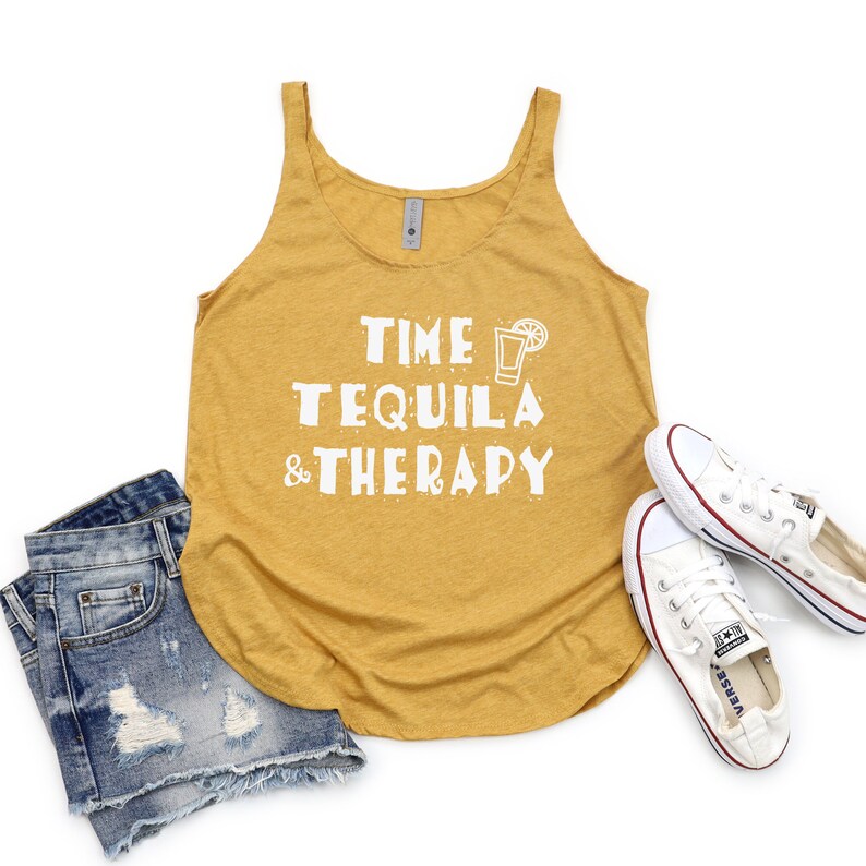 tank top that says Time, Tequila and Therapy