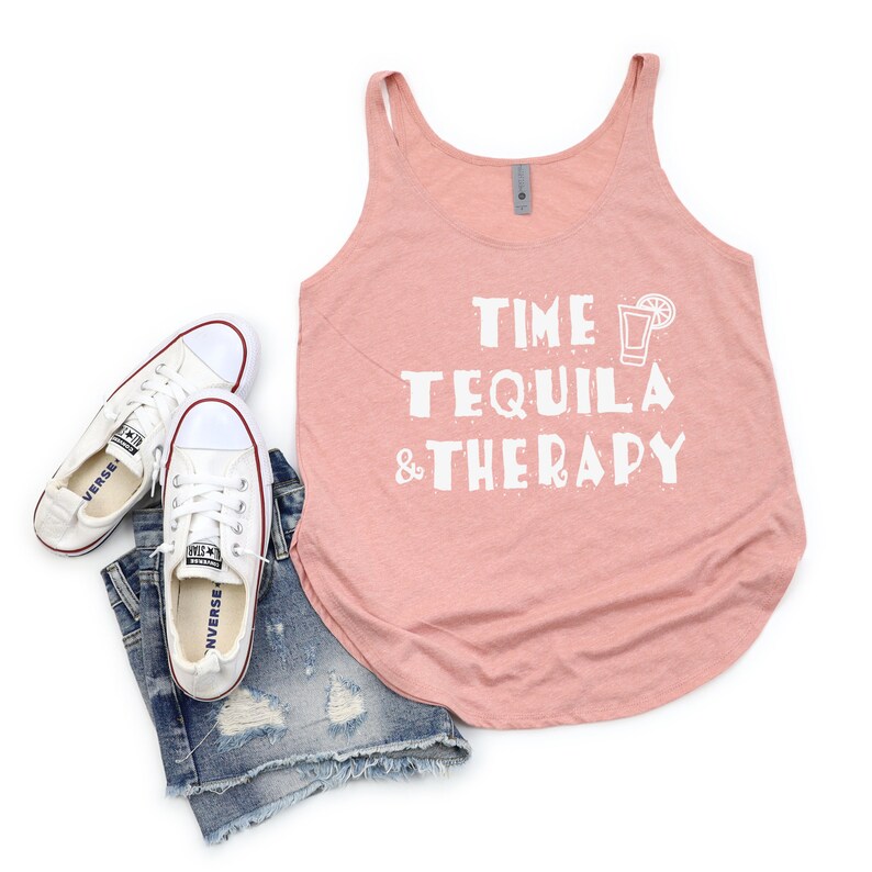 tank top that says Time, Tequila and Therapy