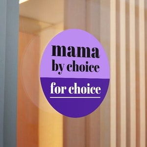 Mama by choice for choice bumper stickers | Pro Choice | Women&#39;s Rights | Stop the Ban