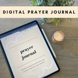 May include: A digital prayer journal on a tablet with a white stylus and a lit candle. The journal has a beige background with a white wavy line and the text "prayer journal" in black. The text "BE JOYFUL IN HOPE, PATIENT IN AFFLICTION, FAITHFUL IN PRAYER. HE WILL HEAR YOU. Romans 12:12" is also on the journal.