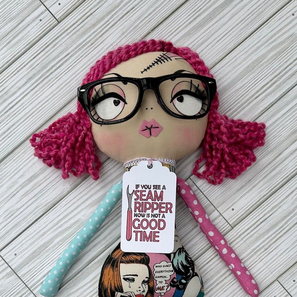 17”  "If you see a seam ripper NOW is NOT a good Time"  Handmade doll, Art doll, OOAK art doll, Cloth doll, Gothic doll
