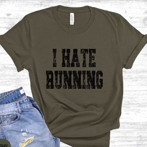I Hate Running Shirt -