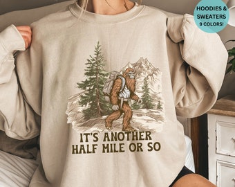Funny Camping Sweatshirt, Bigfoot Hiking Hoodie, National Park, Travel Adventure Sasquatch Sweater, Nature Lover Campfire Hoodie Camper Gift