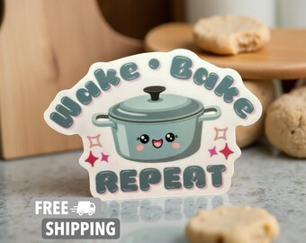 Wake and Bake Vinyl Sticker: Funny Baker Sourdough Gift