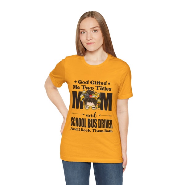 Funny School Bus Driver Tshirt, Two Titles Mom and Bus Driver Shirt, Gift for Mom, Mothers Day, Bus Driver Gift, Funny Mom Shirt