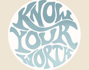 Know Your Worth - Sticker