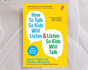 How to Talk So Kids Will Listen Listen So Kids Will Talk | Education | Studies | Parenting
