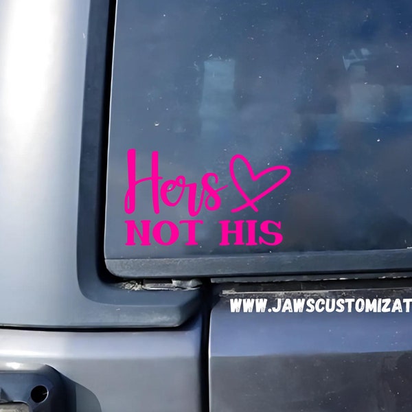 Hers nicht sein Aufkleber | Für 4x4,SUV,Geländewagen, Autos, LKWs & Mehr | Jeepher - Selbst getrieben/besessen