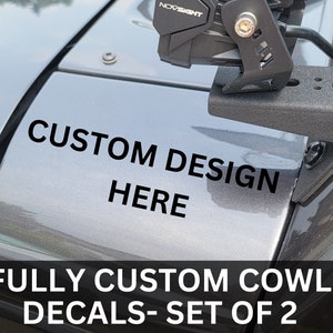 Fully Custom Cowl Vinyl Decal Sticker |Fits Jeep Wrangler / Gladiator| JK, JL & JT Cowl Decal