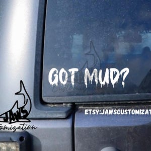 Vous avez de la boue ? | Convient aux Jeep Wrangler 4x4, SUV, véhicules tout-terrain, voitures, camions et plus | Décalcomanies tout-terrain