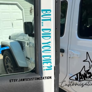 Pero... ¿moriste? Calcomanía / Calcomanía para puerta / Calcomanía para umbral / Calcomanías todoterreno / Calcomanías / Calcomanía JK JL / Compatible con Jeep Wrangler, 4x4, camioneta, SUV