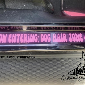 Now entering: Dog Hair Zone | Door Decal | Door step decal | JK JL Decals |  fits Jeep Wrangler, SUV, Truck, 4x4, Dog lovers