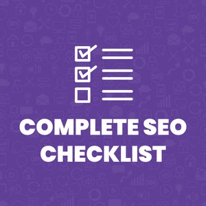 Complete SEO Checklist - Dominate Search Engines with It! - Instantly Downloadable