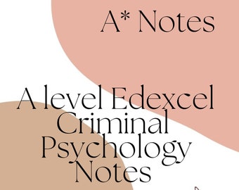 May include: A* Notes: A level Edexcel Criminal Psychology Notes. Study to success.  The image features a pink and brown abstract design with text.