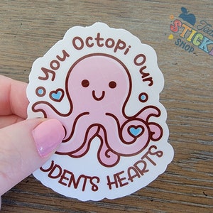 You Octopi Our Student's Hearts 教師用ステッカー、ビニール教師用ステッカー、教師用ラップトップデカール、ハイドロフラスク、教師用ノートステッカー、