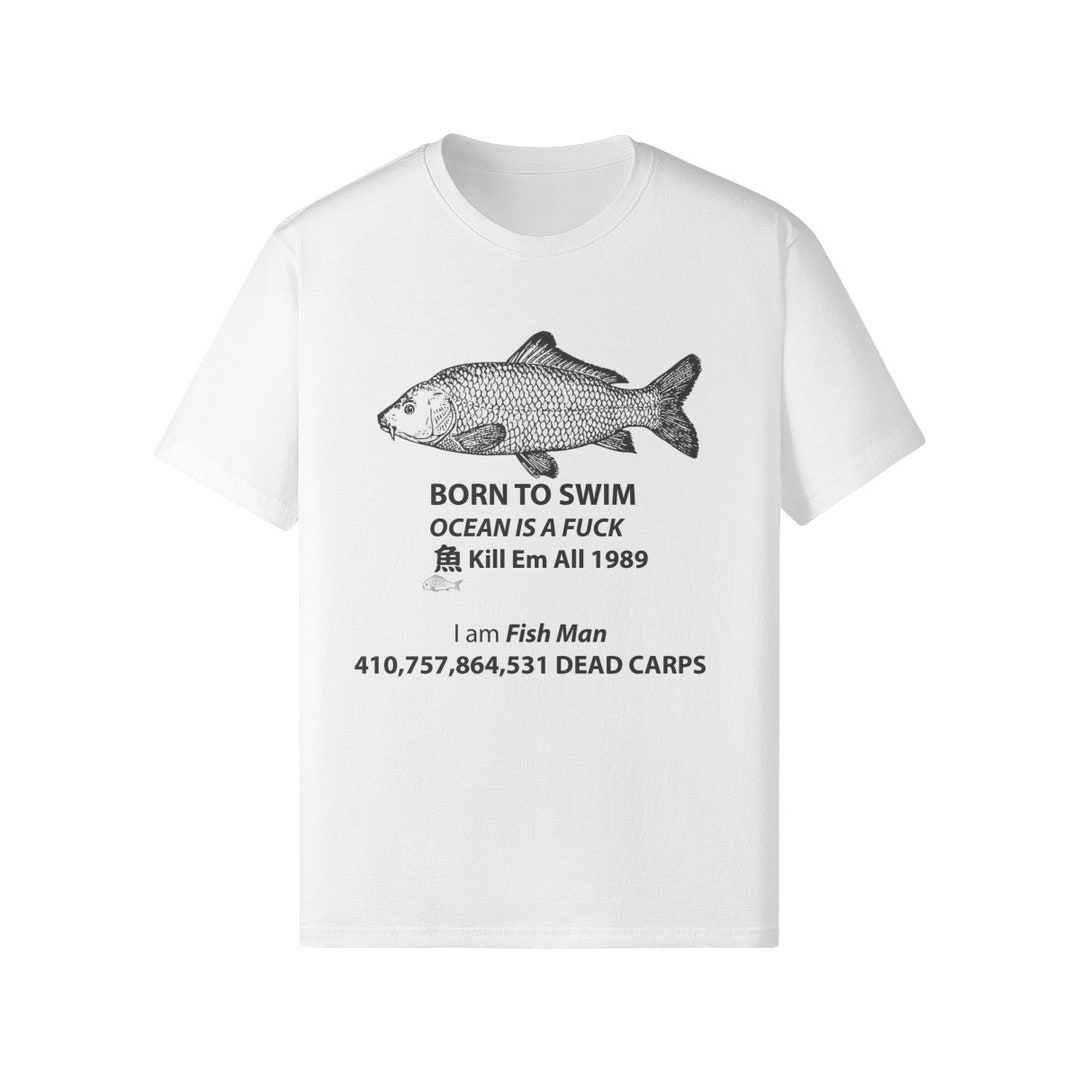 Born to Swim Ocean Carp Meme Fish Man Funny Meme Shirt Fish Tee Unisex