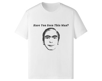 Have You Seen This Man Funny Meme Shirt Man From Dreams Meme
