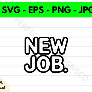 New Job Svg File, New Job Outline Svg, New Job Clipart Svg, New Job Svg Cut Files For Cricut And Silhouette Png