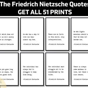 May include: Eight framed prints displaying quotes by Friedrich Nietzsche. Each print has a white background with black text. The top of the image reads "(The Friedrich Nietzsche Quotes) GET ALL 51 PRINTS."