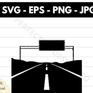 Highway Sign Silhouette Svg, Highway Sign Cricut, Highway Sign Shirt Design, Highway Sign Clipart Printable Svg Vector Eps Png Jpg