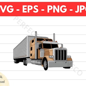 Semi tracteur remorque Svg, semi tracteur remorque Png Clipart, semi tracteur remorque Cricut Cutfile Svg, semi remorque Tshirt Design