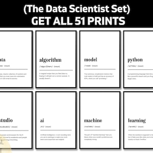Puede incluir: Un conjunto de ocho impresiones en blanco y negro con términos de ciencia de datos. Cada impresión presenta un término como "data" o "algoritmo" con una definición. El texto superior dice "(The Data Scientist Set) GET ALL 51 PRINTS."