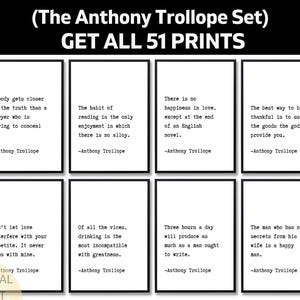 May include: A set of eight framed prints with quotes by Anthony Trollope. Each print features a black frame and white background with black text. The top of the image reads "(The Anthony Trollope Set) GET ALL 51 PRINTS". The bottom left corner says "DIGITAL PRINT".
