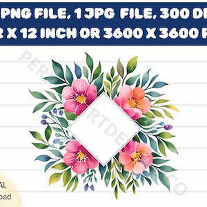 Floral Frame Watercolor Png Printable Download, Floral Frame High Quality Jpg and Png Download, Floral Frame Illustration Digital File