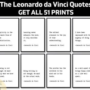 May include: A collection of eight rectangular wall art prints featuring black text on a white background. Each print displays a quote by Leonardo da Vinci in a typewriter-style font, with the author's name signed below each individual statement.