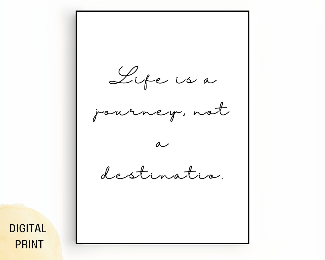 Inspiration Wall Art Life is a Journey Not a Destination. Etsy