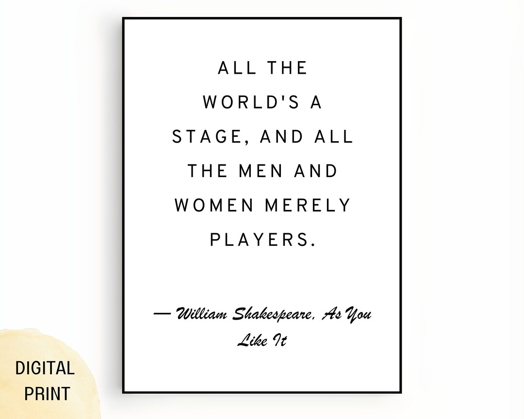 Die Ganze Welt Ist Eine Bühne Shakespeare Poster Die ganze Welt ist eine Bühne und alle - Etsy.de