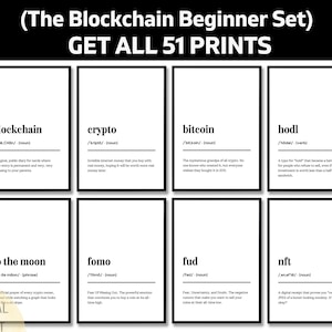 May include: A set of eight black and white digital prints featuring cryptocurrency terms like "blockchain," "crypto," and "bitcoin." Each print includes the term, pronunciation, and definition. The prints are arranged in a grid.