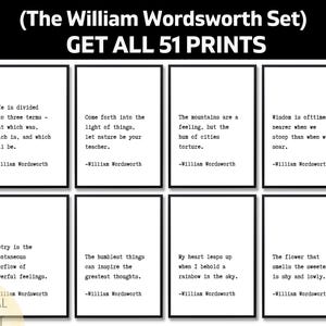 May include: A collection of eight framed prints featuring quotes by William Wordsworth. Each print has a white background with black text. The top text reads "(The William Wordsworth Set) GET ALL 51 PRINTS."