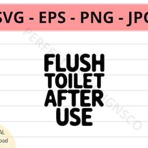 Spoel het toilet na gebruik pictogram Svg gesneden bestand, spoel het toilet na gebruik symbool, spoel het toilet na gebruik teken Svg-bestand knippen