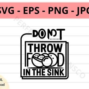 Do Not Throw Food In The Sink Icon Svg Cut File For Cricut, Silhouette, Do Not Throw Food In The Sink Sign Cutfile, Do Not Throw Food Symbol