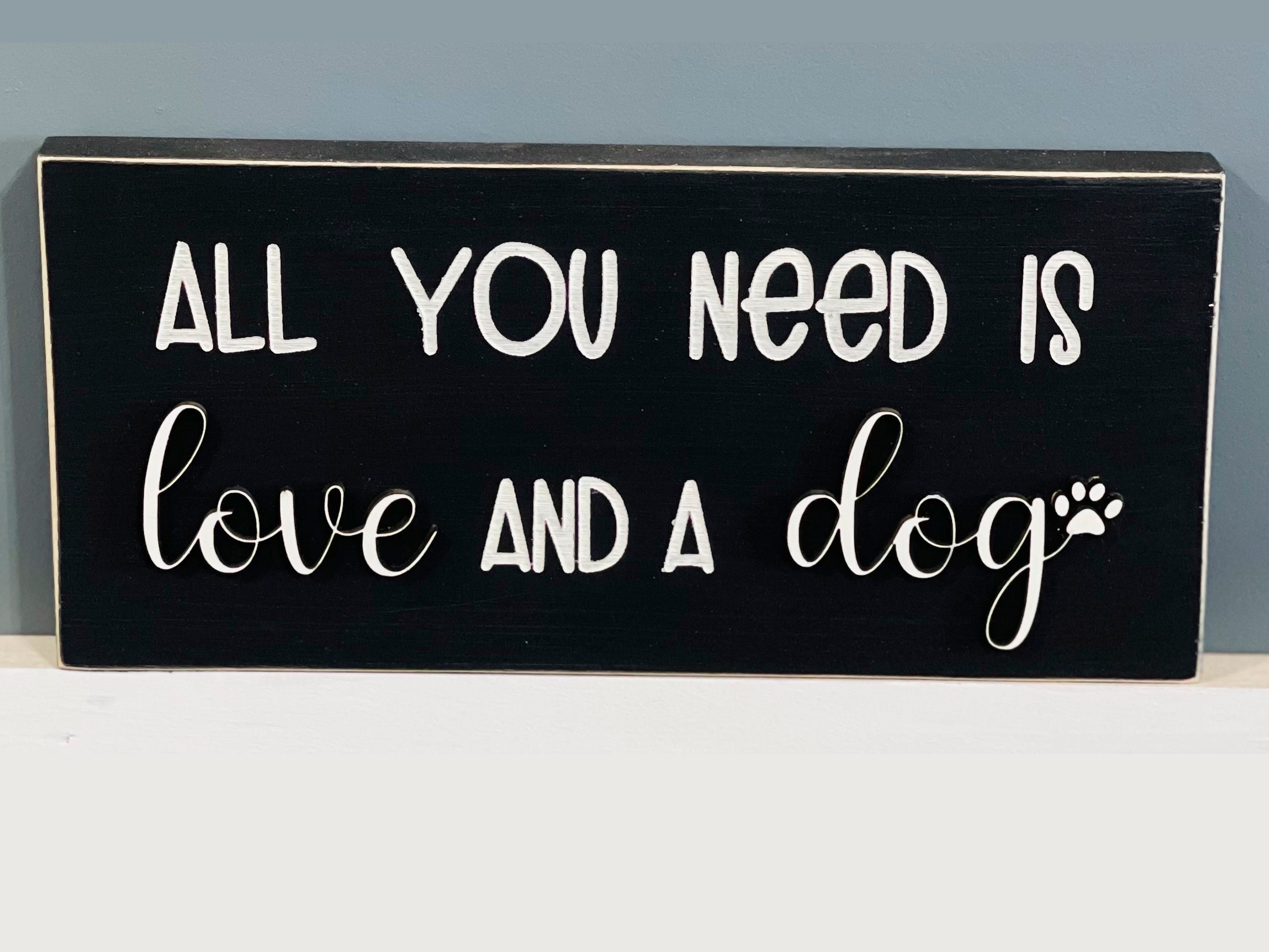 Joyriza All You Need is Love and A Dog – Funny Gifts for Dog